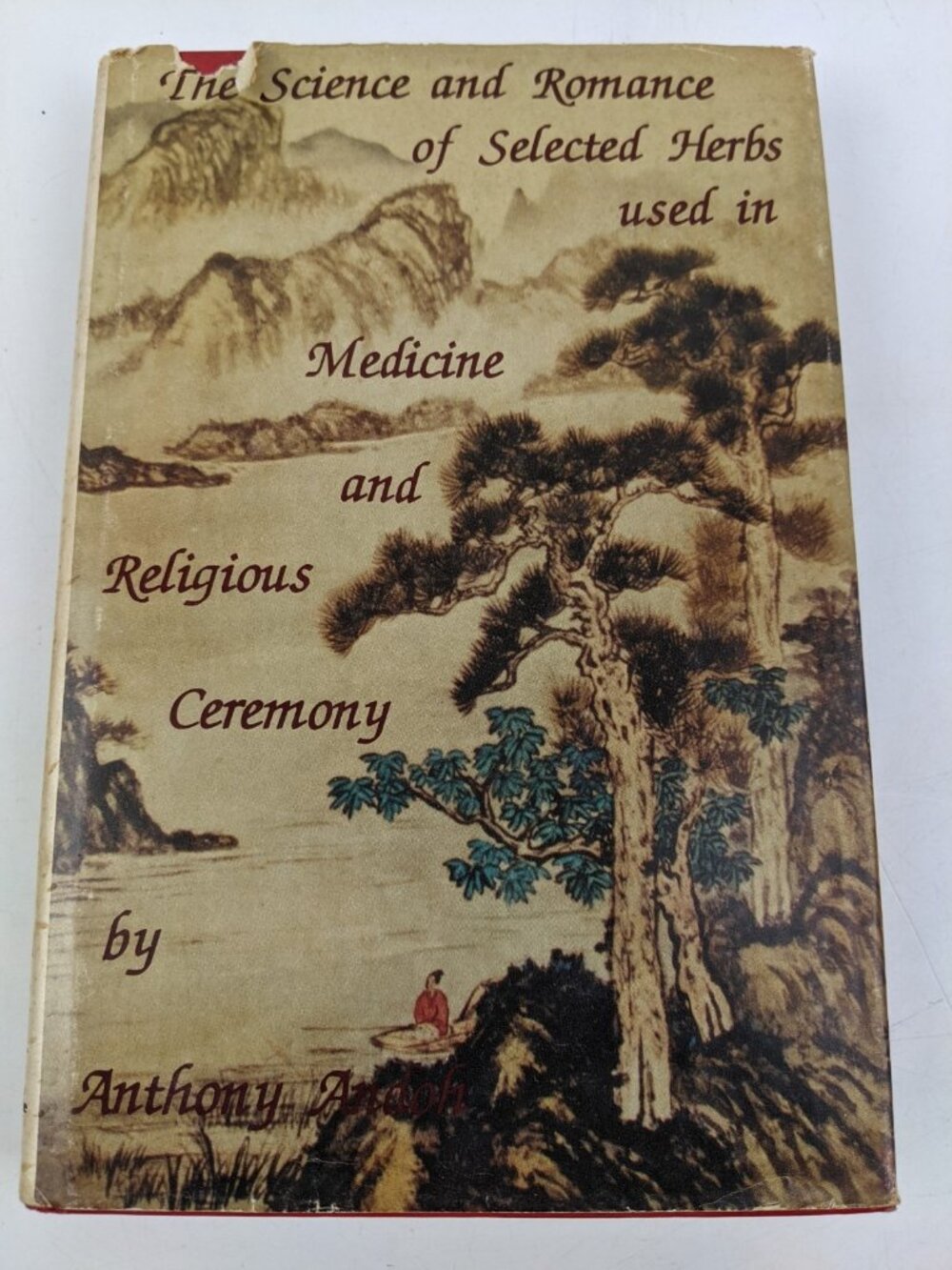 The Science and Romance of Selected Herbs ... by Anthony K. Andoh Book Hardcover
